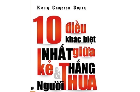 10 Điều Khác Biệt Nhất Giữa Người Thắng và Kẻ Thua 